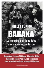 BARAKA - L'attentat politique face aux caprices du destin