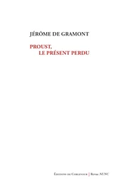 Proust, ou le présent perdu