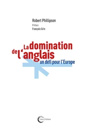 La domination de l'anglais, un défi pour l'Europe