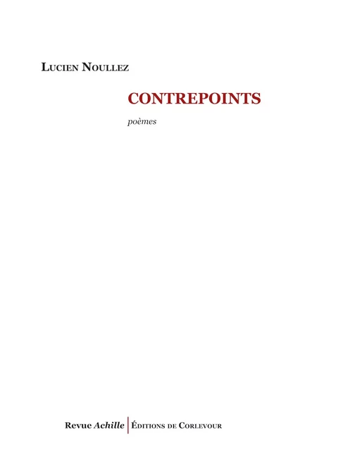 Contrepoints - Lucien Noullez - CORLEVOUR