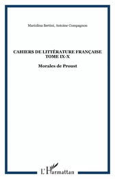 Cahiers de Littérature Française Tome IX-X