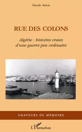 Rue des colons - Claude Anton - Editions L'Harmattan