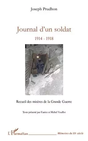 Journal d'un soldat - Eunice Vouillot, Joseph Prudhon, Michel Vouillot - Editions L'Harmattan