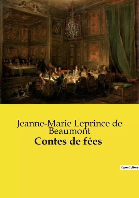 Contes de fées - Jeanne-Marie Leprince de Beaumont - CULTUREA