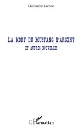 La mort du mustang d'argent