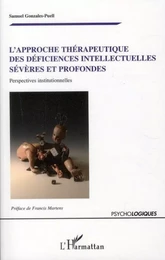 L'approche thérapeutique des déficiences intellectuelles sévères et profondes