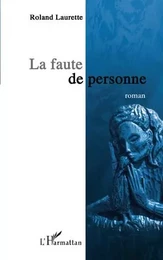 La faute de personne