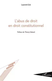 L'abus de droit en droit constitutionnel