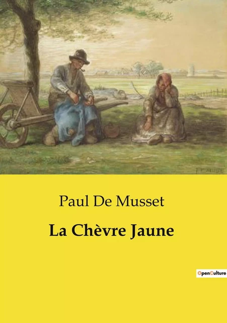 La Chèvre Jaune - Paul De Musset - CULTUREA