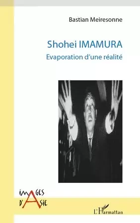 Shohei Imamura - Bastian Meiresonne - Editions L'Harmattan