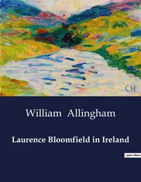 Laurence Bloomfield in Ireland