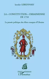 La &quot;constitution&quot; ukrainienne de 1710