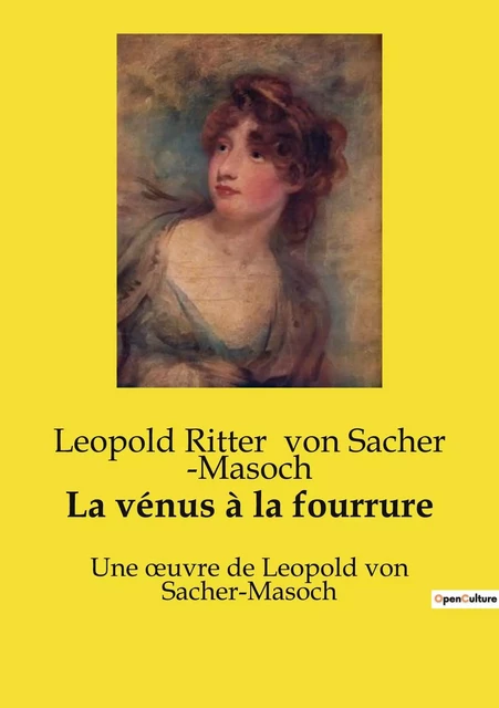 La vénus à la fourrure - Leopold Ritter von Sacher ­Masoch - CULTUREA