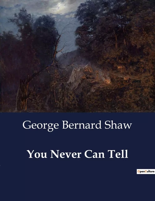 You Never Can Tell - George Bernard Shaw - CULTUREA