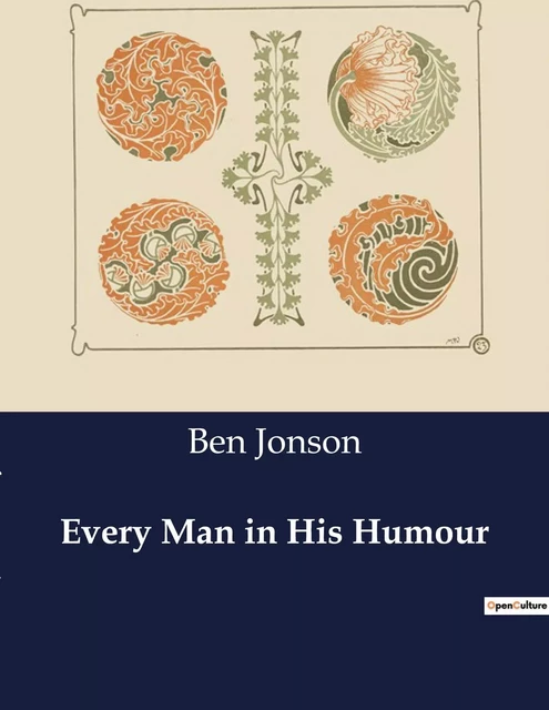 Every Man in His Humour - Ben Jonson - CULTUREA