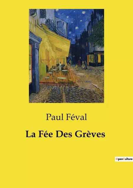 La Fée Des Grèves - Paul Féval - CULTUREA