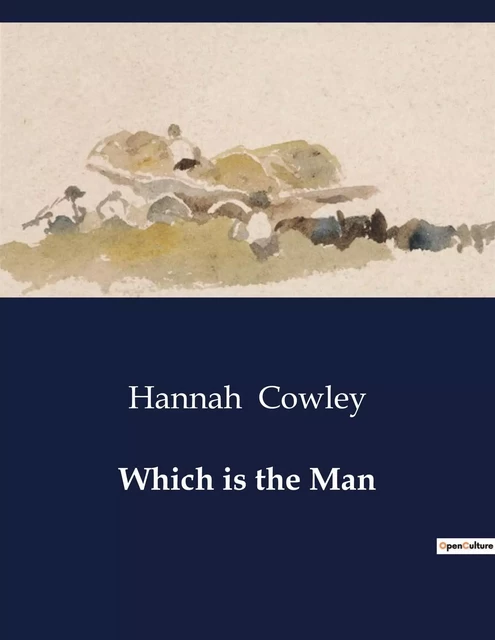 Which is the Man - Hannah Cowley - CULTUREA