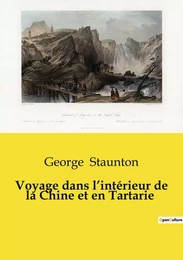 Voyage dans l'intérieur de la Chine et en Tartarie