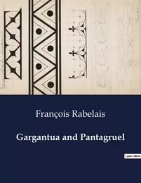 Gargantua and Pantagruel