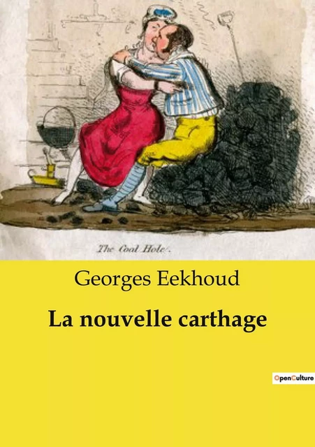 La nouvelle carthage - Georges Eekhoud - CULTUREA