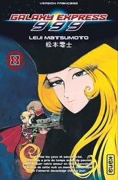 Galaxy Express 999 - Tome 8