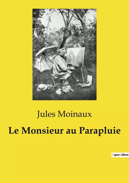 Le Monsieur au Parapluie - Jules Moinaux - CULTUREA