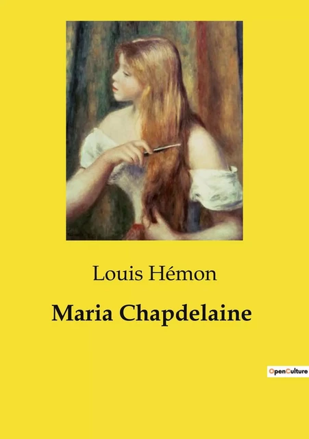 Maria Chapdelaine - Louis Hémon - CULTUREA