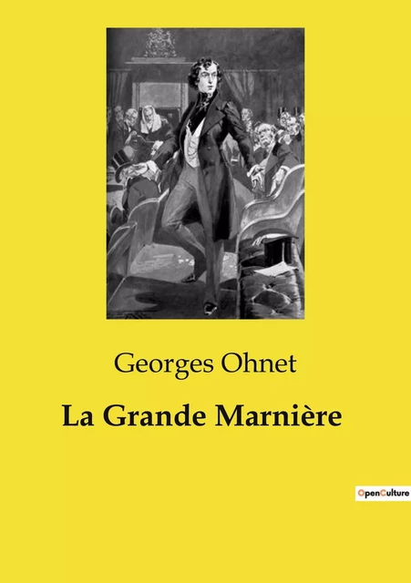 La Grande Marnière - Georges Ohnet - CULTUREA