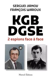 KGB-DGSE, deux espions face à face