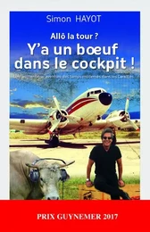 Allo la tour y'a un boeuf dans le cockpit