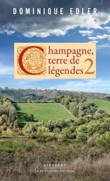 Champagne, terre de légendes 2