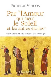 Par l'Amour qui meut le Soleil et les autres etoiles