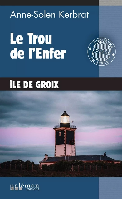 Le Trou de l'Enfer - anne-solen kerbrat - PALEMON