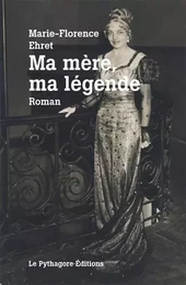 Ma mère, ma légende