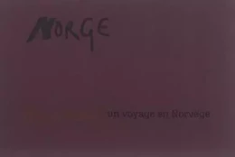 Norge - Un voyage en Norvège