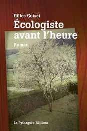 Ecologiste avant l'heure