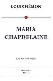 Maria Chapdelaine - récit du Canada français