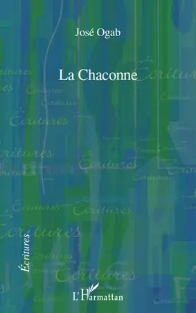 La Chaconne - José Ogab - Editions L'Harmattan