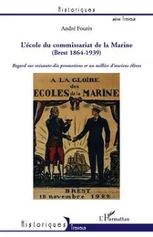 L'Ecole du Commissariat de la Marine (Brest 1864-1939)