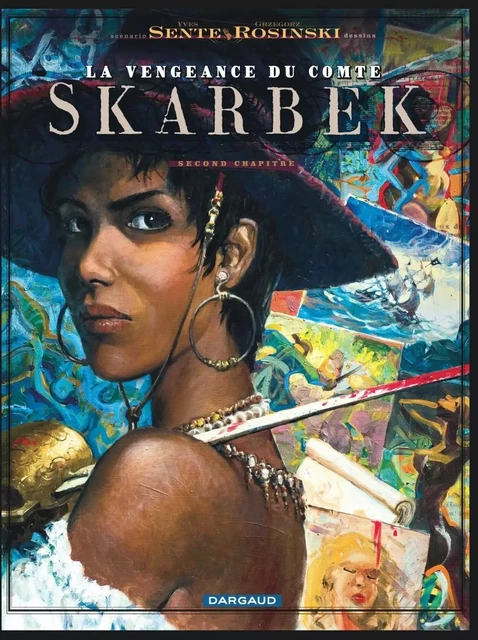 La Vengeance du Comte Skarbek - Tome 2 - Un coeur de Bronze -  Sente Yves - DARGAUD BENELUX