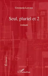 Seul, pluriel et 2