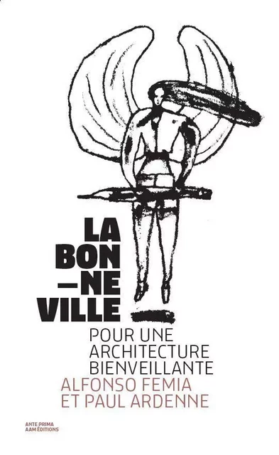 La Bonne Ville, architecture Post Covid - Paul ARDENNE - Archives d'Architecture Moderne