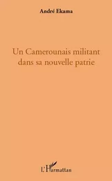 Un Camerounais militant dans sa nouvelle patrie