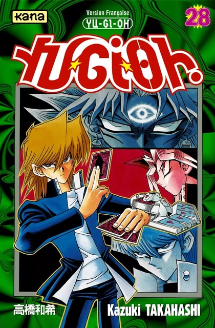 Yu-Gi-Oh ! - Tome 28 -  Kazuki Takahashi - KANA