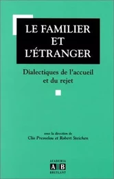 Le familier et l'étranger