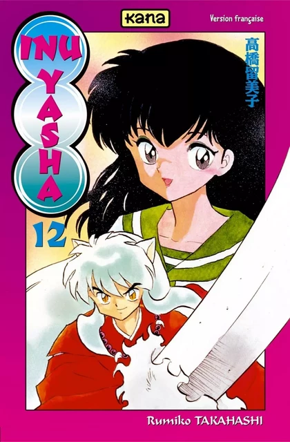 Inu-Yasha - Tome 12 -  Rumiko Takahashi - KANA