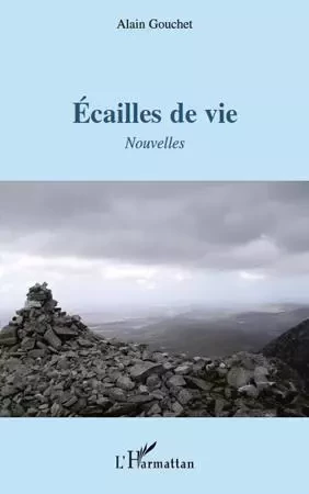 Ecailles de vie - Alain Gouchet - Editions L'Harmattan