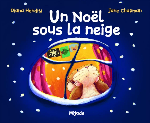 NOEL SOUS LA NEIGE (UN) - Jane Chapman - MIJADE