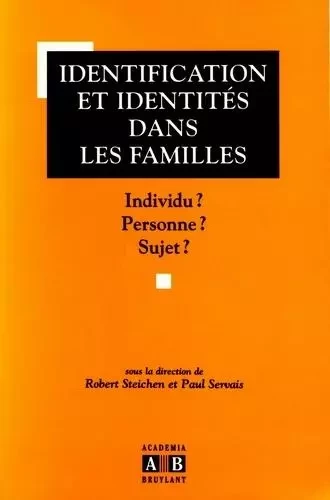 Identification et identités dans les familles - Robert Steichen, Paul Servais - Academia