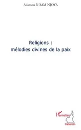 Religions : mélodies divines de la paix